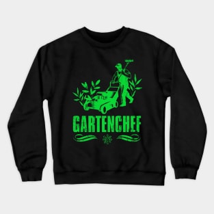 Gartenchef Hobby Gärtner Gartenarbeit Männer Crewneck Sweatshirt